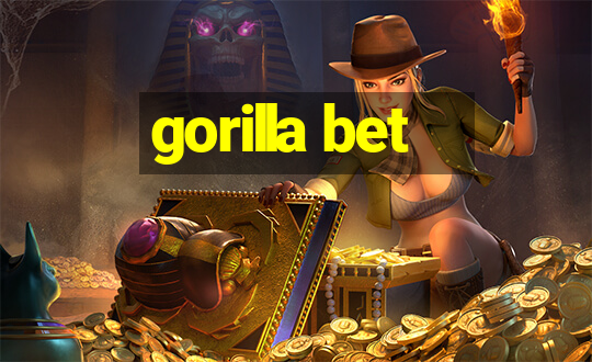 gorilla bet