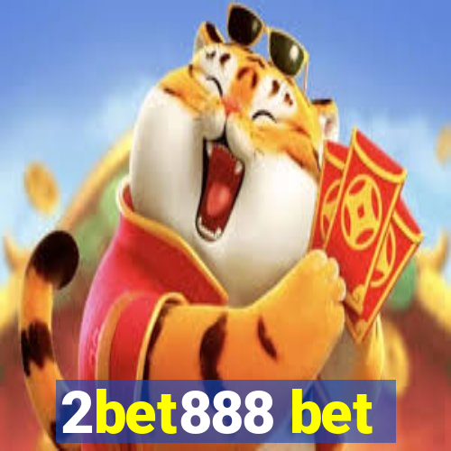 2bet888 bet