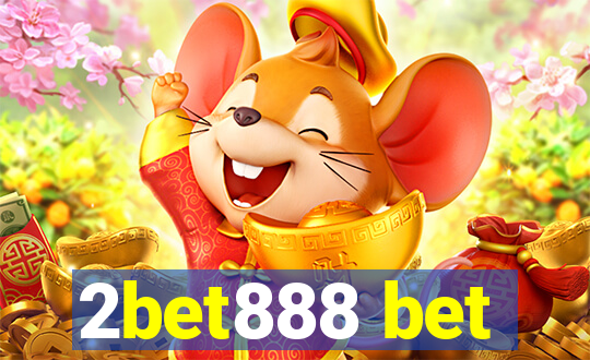 2bet888 bet