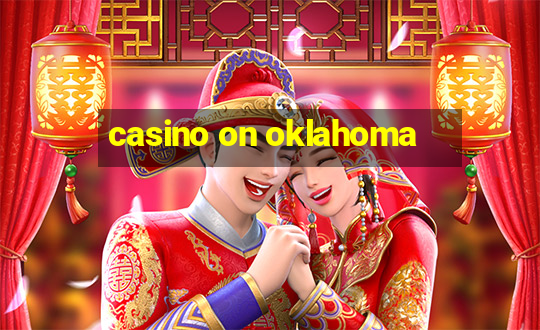 casino on oklahoma