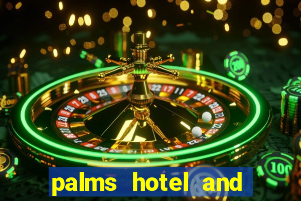 palms hotel and casino in las vegas nevada