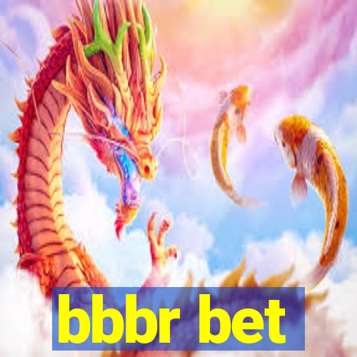 bbbr bet