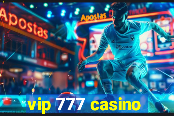 vip 777 casino