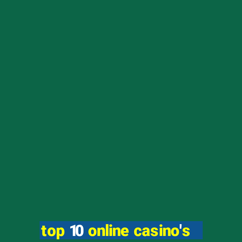 top 10 online casino's