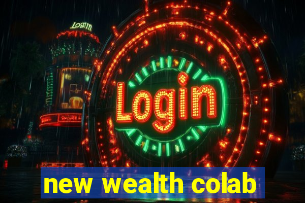 new wealth colab