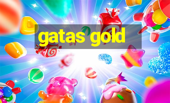 gatas gold