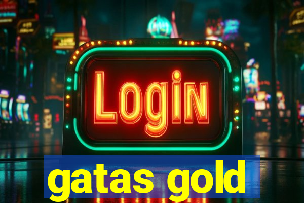 gatas gold