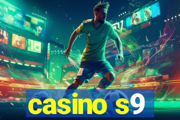 casino s9