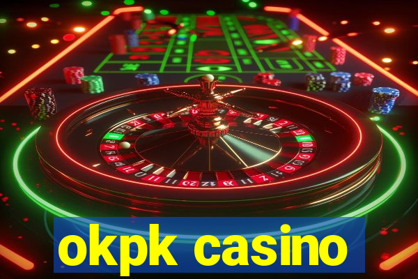 okpk casino