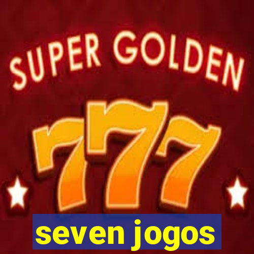 seven jogos