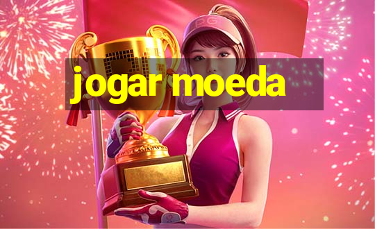 jogar moeda