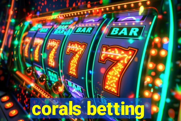 corals betting