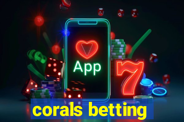 corals betting