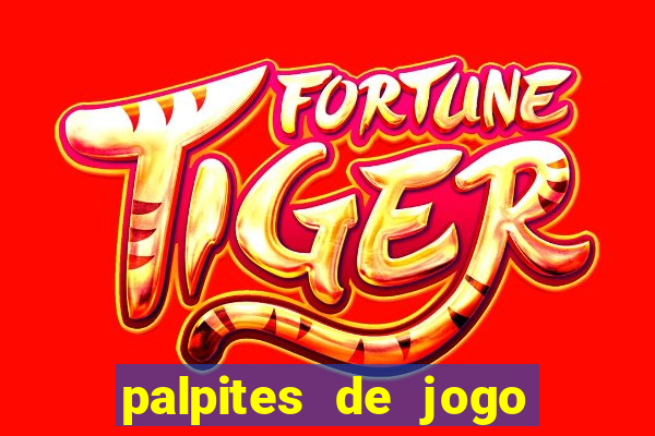 palpites de jogo para hoje