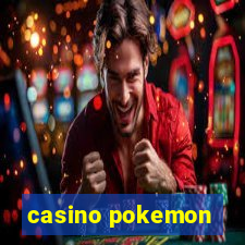 casino pokemon