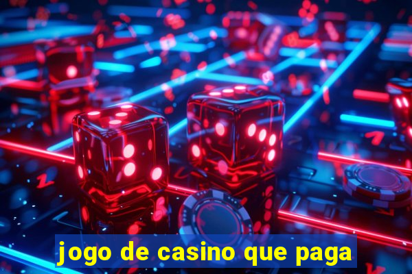 jogo de casino que paga