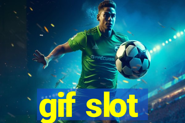 gif slot