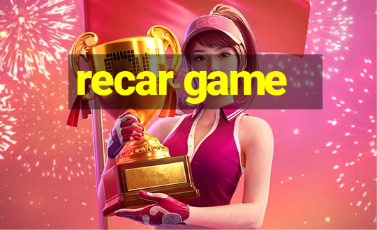 recar game