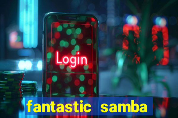 fantastic samba slot 777