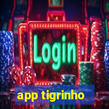 app tigrinho