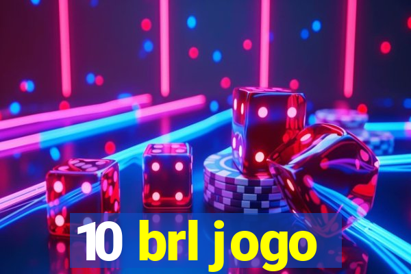 10 brl jogo