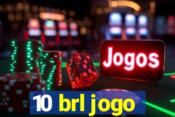 10 brl jogo