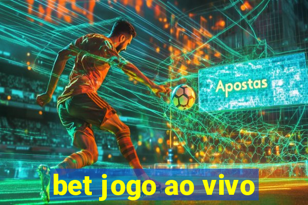 bet jogo ao vivo