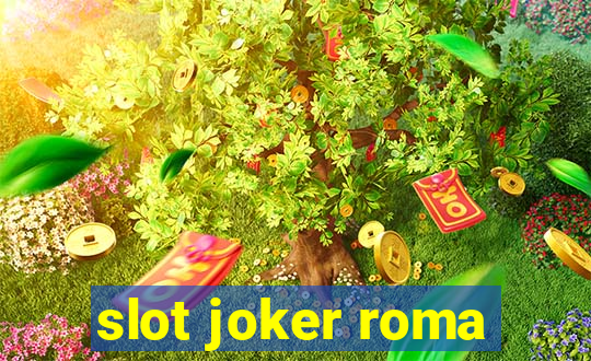 slot joker roma