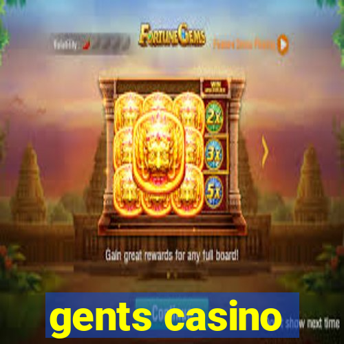 gents casino