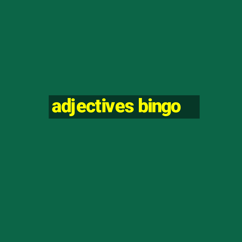 adjectives bingo