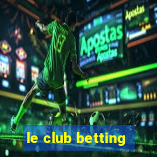 le club betting