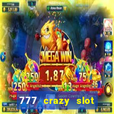 777 crazy slot online login