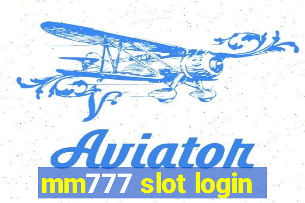 mm777 slot login