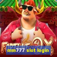 mm777 slot login