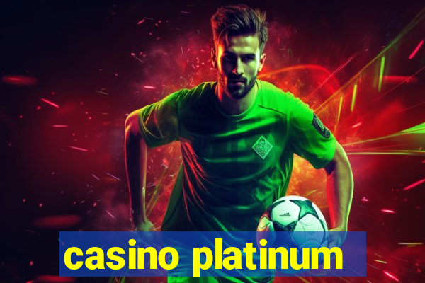 casino platinum