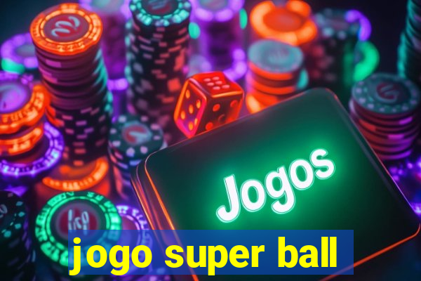 jogo super ball