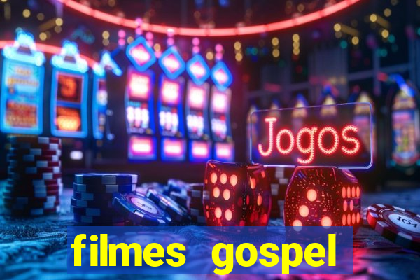 filmes gospel baseadas em fatos reais emocionantes