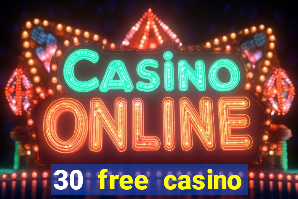 30 free casino slot games