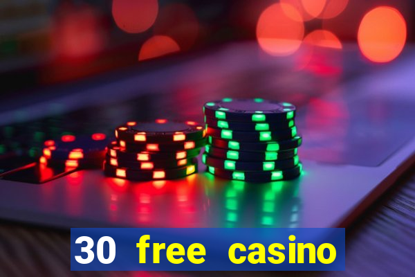 30 free casino slot games