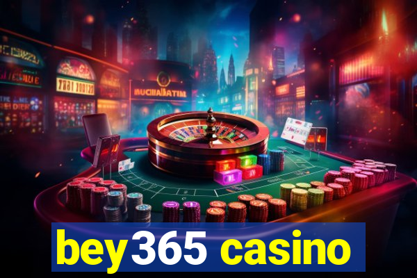 bey365 casino