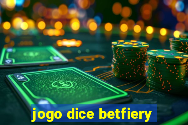 jogo dice betfiery