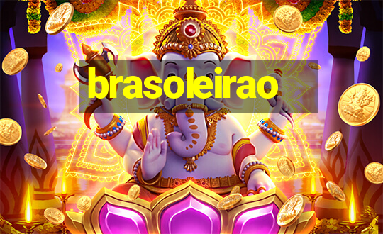 brasoleirao