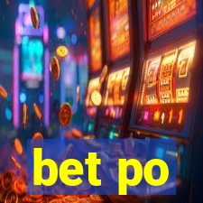 bet po