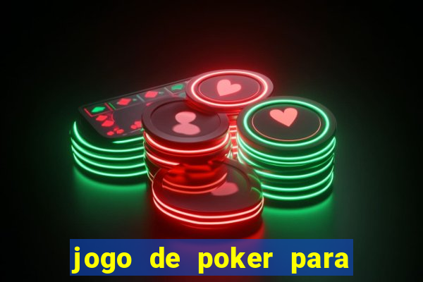 jogo de poker para pc offline