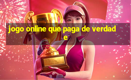 jogo online que paga de verdade