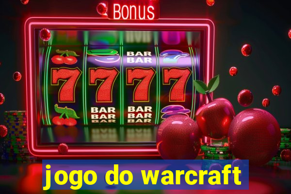 jogo do warcraft