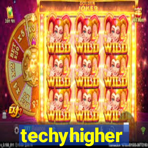 techyhigher