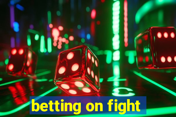 betting on fight