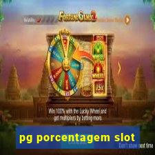 pg porcentagem slot