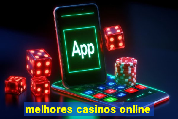 melhores casinos online